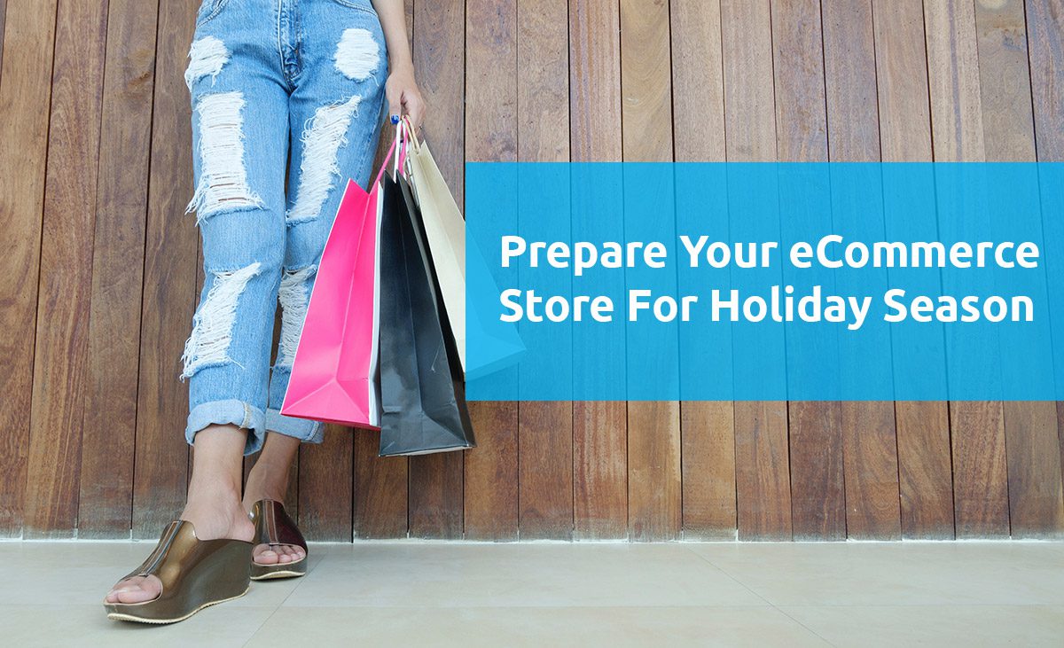 Prepare Your Ecommerce Store For The 2020 Holiday Season