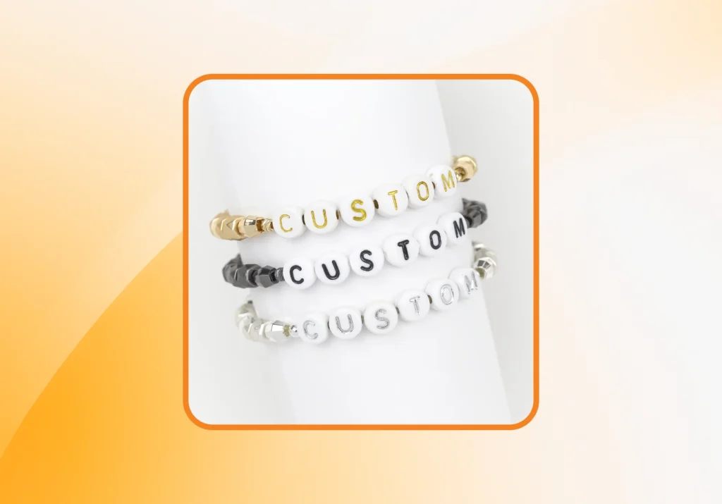 Custom Bracelets