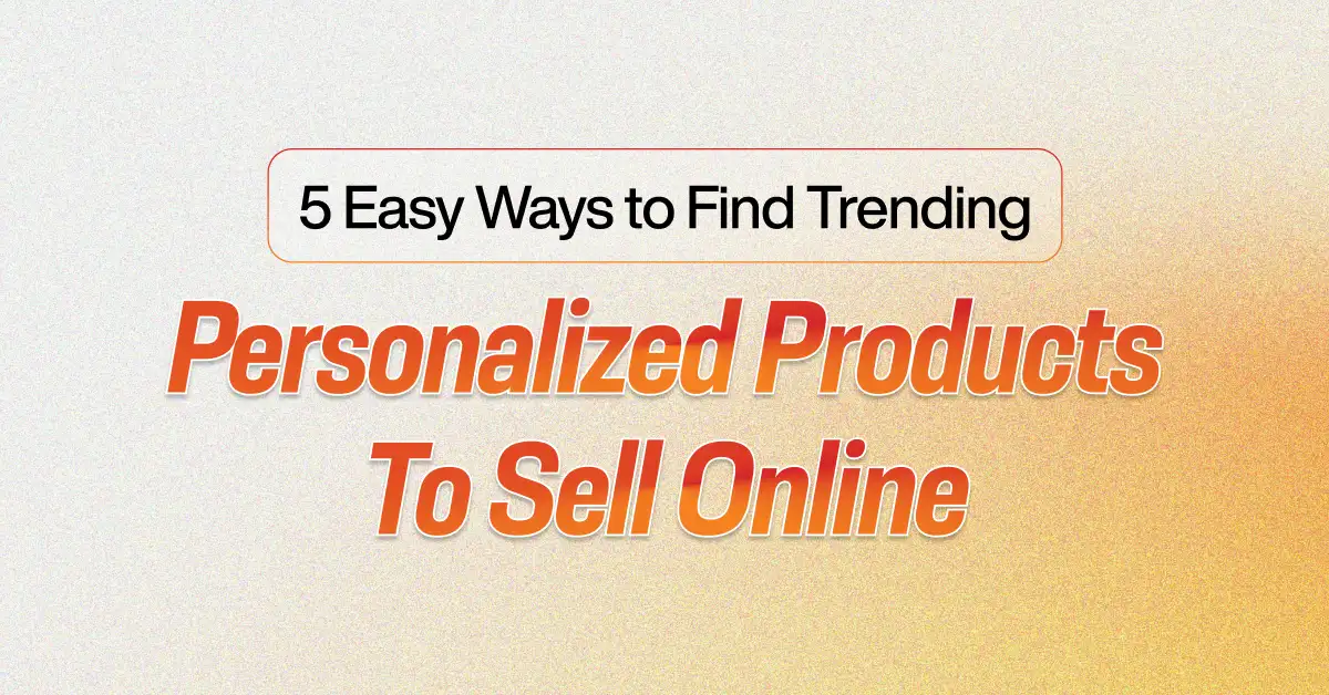Personalized Products To Sell Online