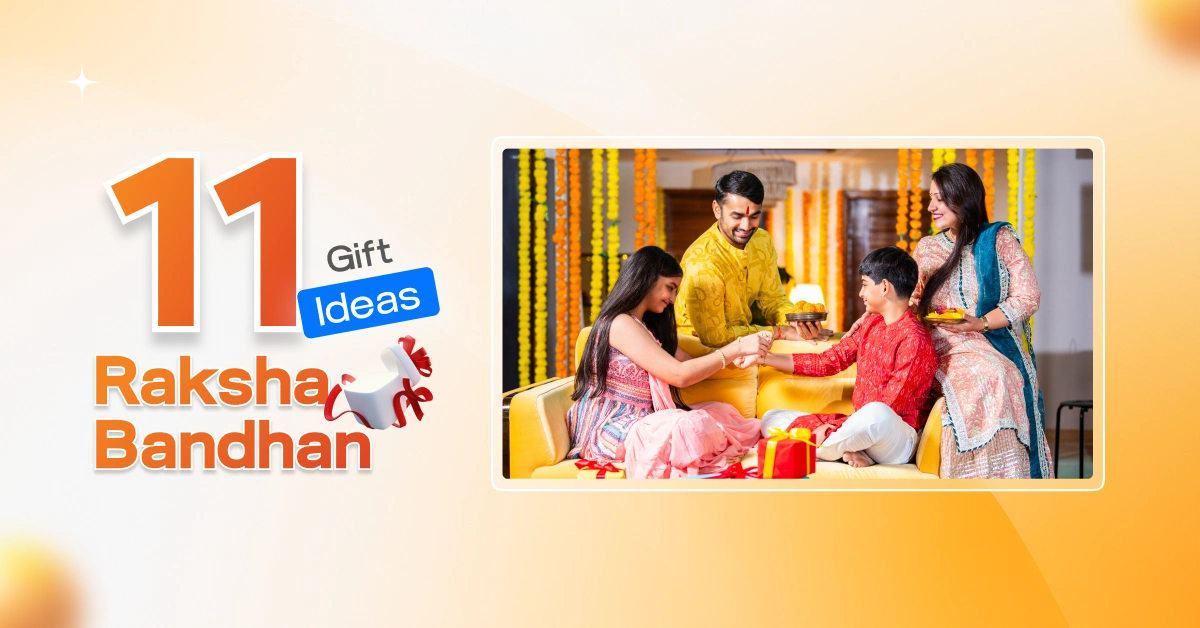 Raksha Bandhan Gift Ideas in 2025