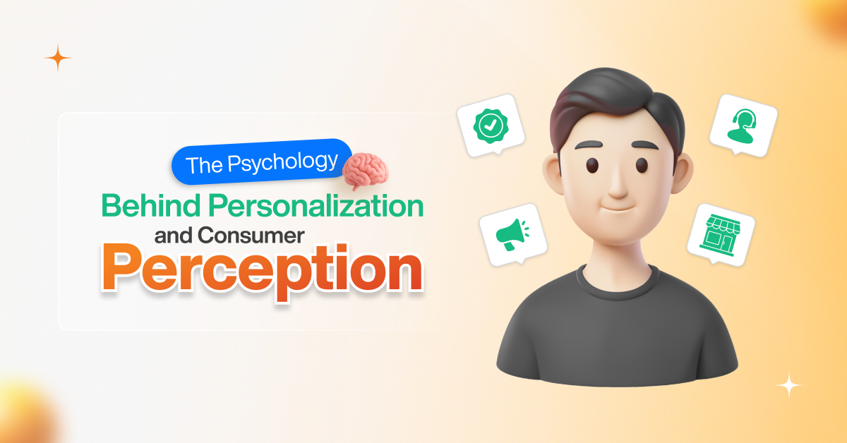 the-psychology-behind personalization-and-consumer-perception