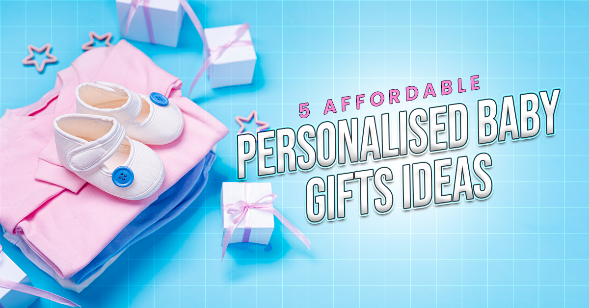 5 Affordable Baby Gift Ideas