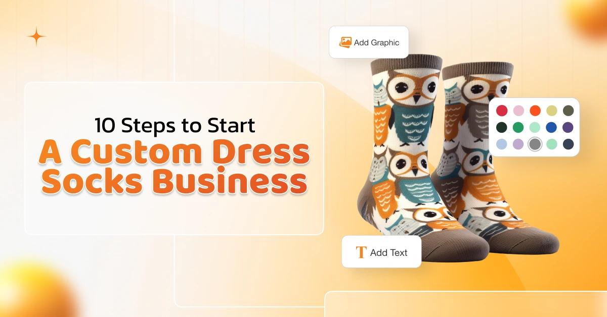 10 Steps to Start a Custom Dress Socks Business