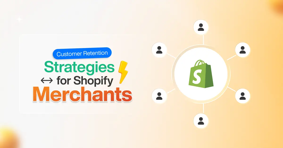 customer-retention-strategies-for-shopify-merchants