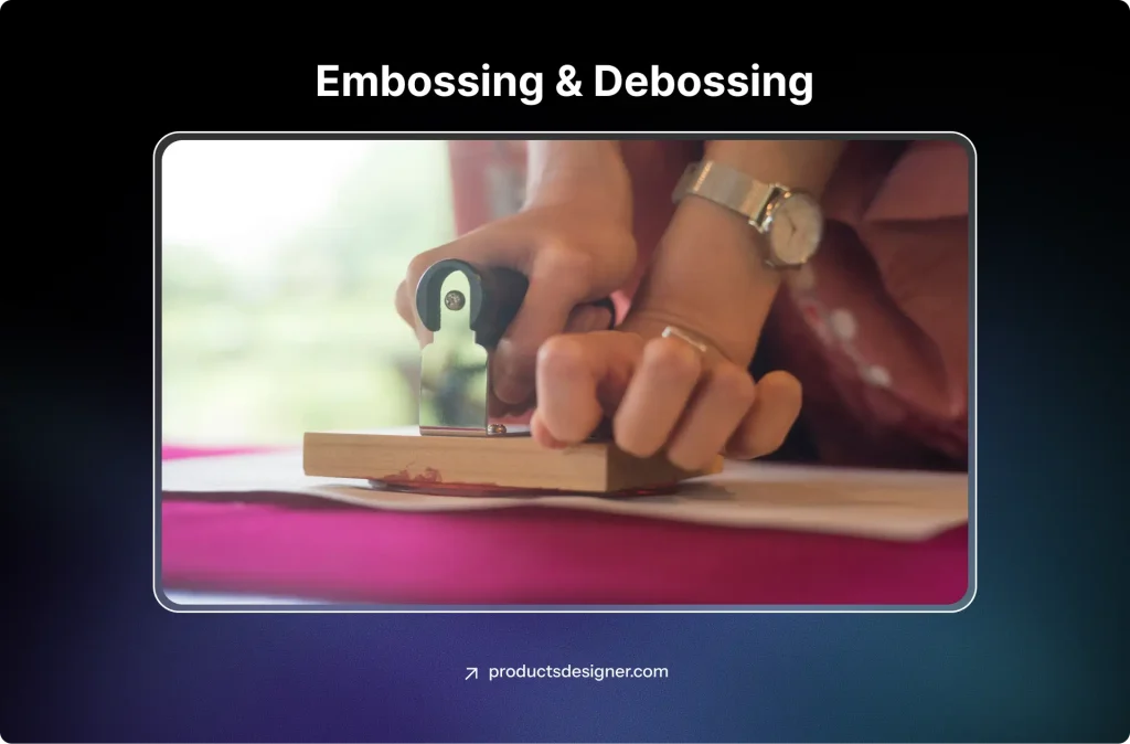 Embossing & Debossing
